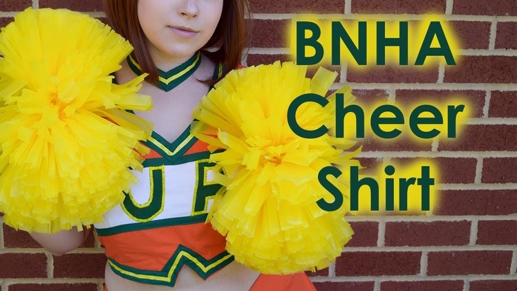 Boku No Hero Academia Cheer Uniform Cosplay Tutorial Part 2: Shirt