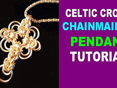 CELTIC CROSS  CHAINMAILLE PENDANT TUTORIAL | IMPROVED VERSION