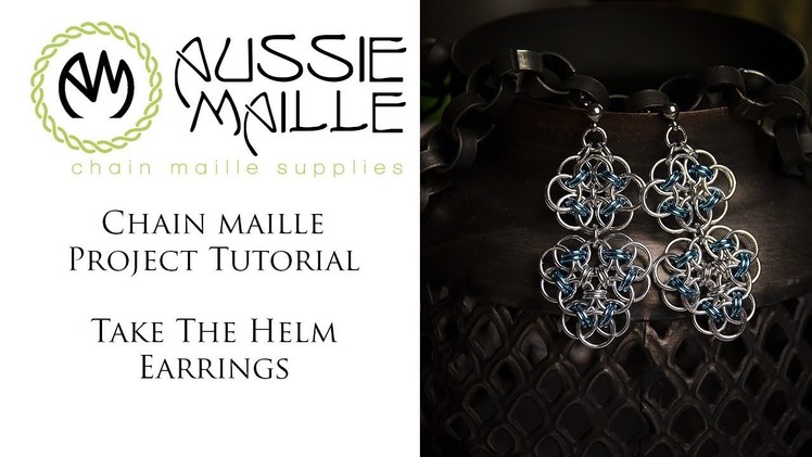 Chain Maille Tutorial - Take The Helm Earrrings