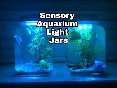 Chloe's Sensory Corner | DIY Aquarium Sensory Fish Tank Jars- B&M