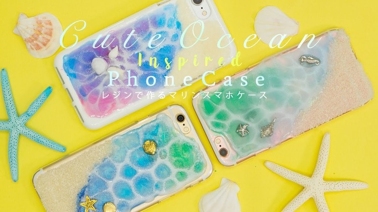 DIY  Cute Ocean Inspired Phone Case＊海のセカイを閉じ込めて♪レジンでつくるマリンスマホケース