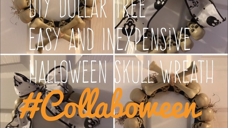 DIY Dollar Tree Easy and Inexpensive Halloween Skull Wreath Collaboween