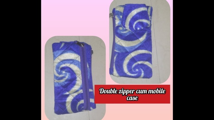 DIY Double zipper pouch cum mobile case डबल जिप पाऊज के साथ मोबैल केस