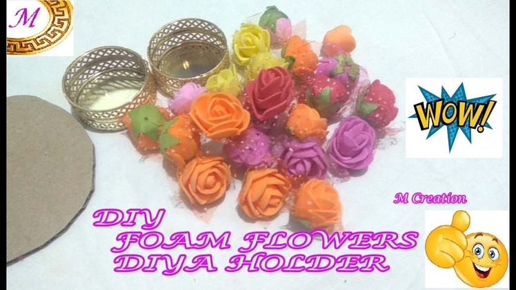 DIY Foam flower Diya holder.diwali diya holder making at home