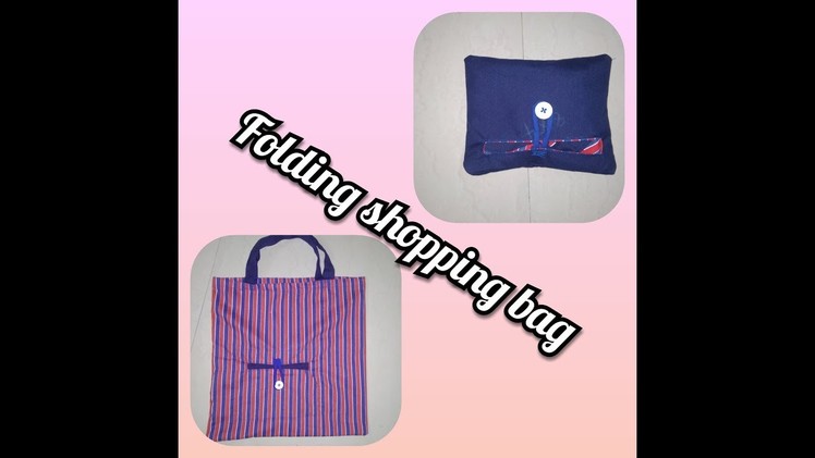 DIY Folding shopping bag easily can be seen at home