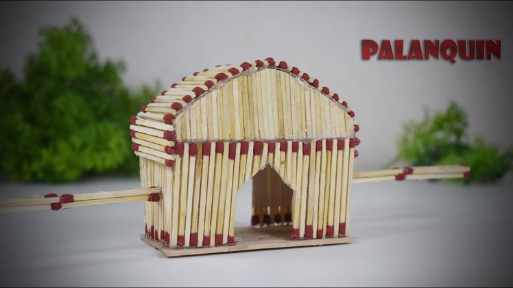 DIY Miniature Planaquin.Doli.Palki (Made With Match Sticks!) - #f8ik