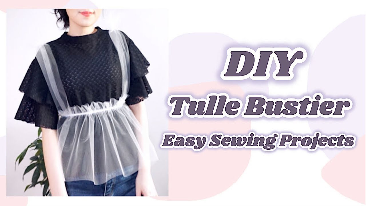 Diy Tulle Bustier 手作り服 ファッション チュールビスチェの作り方