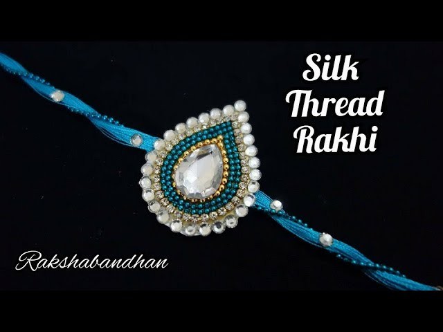 How to make rakhi at home | raksha bandhan | silk thread rakhi | tutorial #rakhi #rakshabandhan 2018