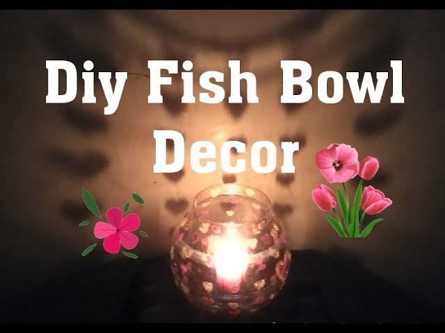 Romantic Diy Fish Bowl Decor