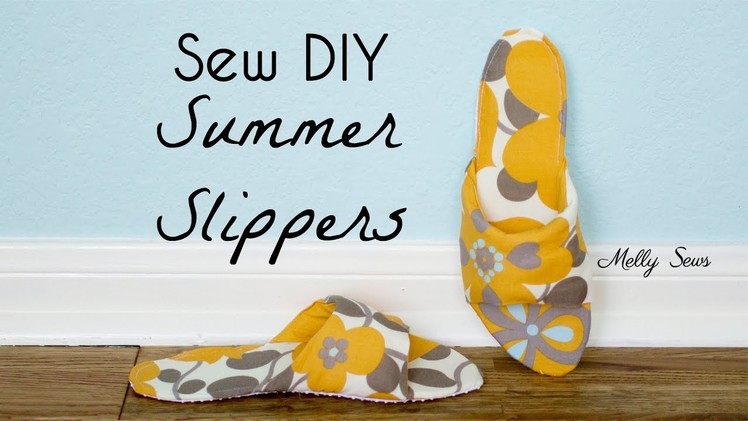 Sew House Shoes for Summer - DIY Slippers with Free Pattern
