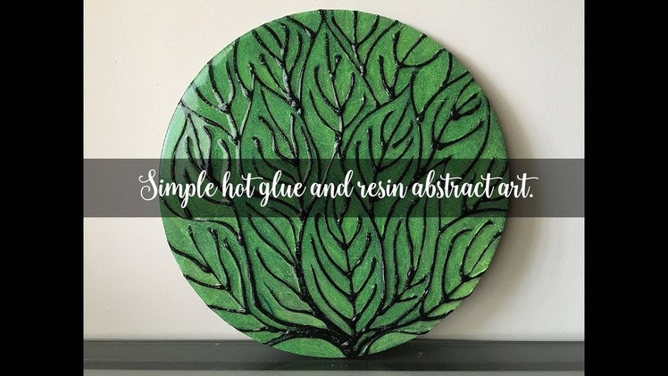 Simple Hot Glue and Resin Abstract Art Tutorial