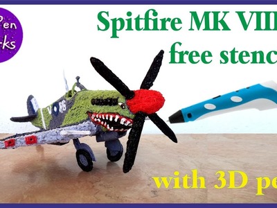 Spitfire MK VIII 3d pen with free 3d stencil | 3d pen tutorial | 3d筆教程