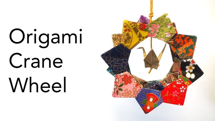 Tutorial for Origami Crane Wheel Decoration