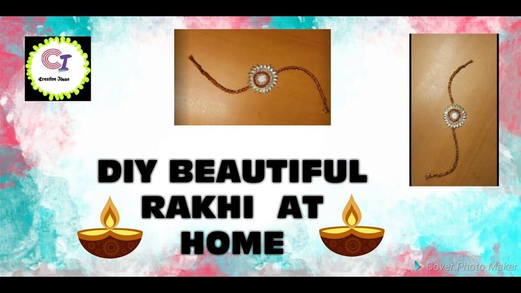 DIY Beautiful and Elegant rakhi || Rakshabandhan Special|| Creative ideas ss
