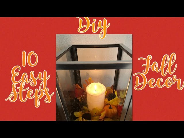 DIY| Fall Candle Lantern Decor In 10 Easy Steps
