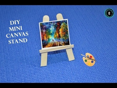 DIY Mini Canvas Stand | Easy DIY Miniature Easel | How To Make Painting Stand With Popsicle Sticks