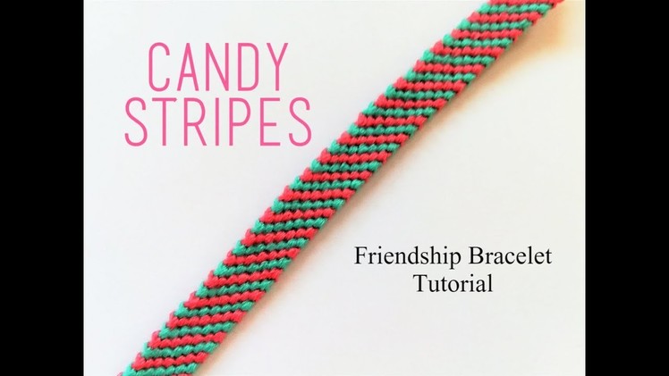 CANDY STRIPES Friendship Bracelet Tutorial