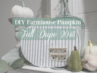 DIY FARMHOUSE PUMPKIN | FALL DUPE 2018