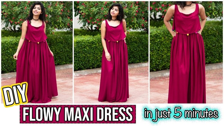DIY : Flowy मैक्सी ड्रेस  In Just 5 Minutes| TheDIYGirl Hindi
