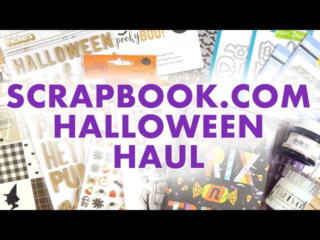 HALLOWEEN HAUL. Scrapbook.com Crafty Haul (and a few other things!)