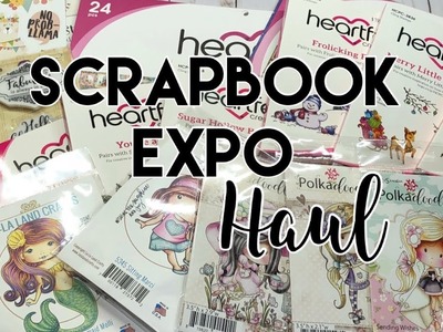 Scrapbook Expo Haul - August 2018