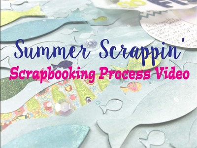 Summer Scrapping 2018 Day 17- Scrapbooking Process #181- "Go Fish"