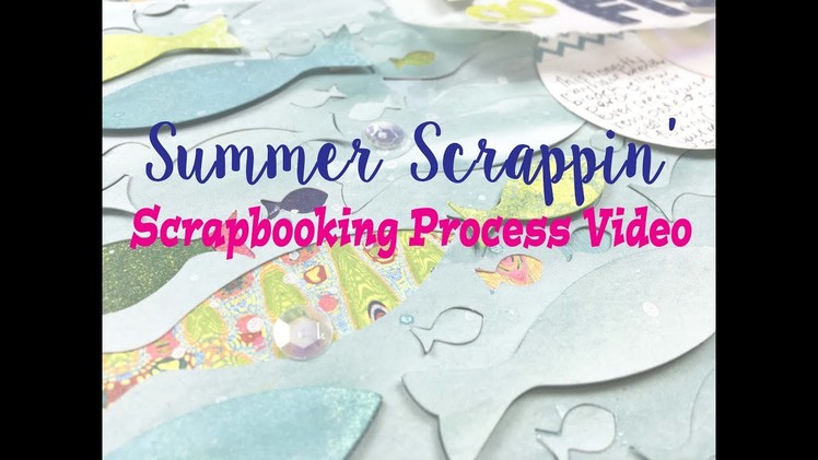 Summer Scrapping 2018 Day 17- Scrapbooking Process #181- "Go Fish"