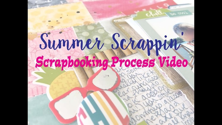 Summer Scrapping 2018 Day 18- Scrapbooking Process #182- "Gotta Wear Shades"
