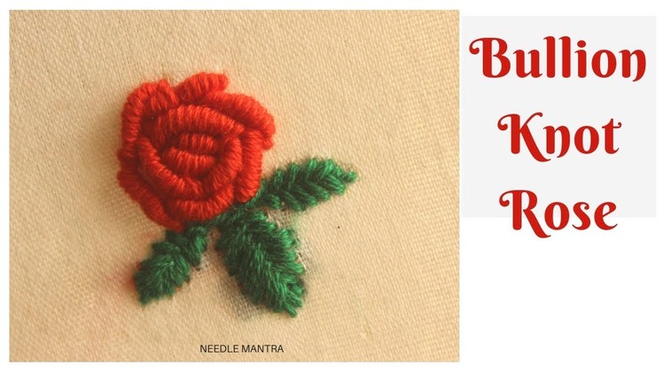 Bullion Knot Rose Stitch Hand Embroidery