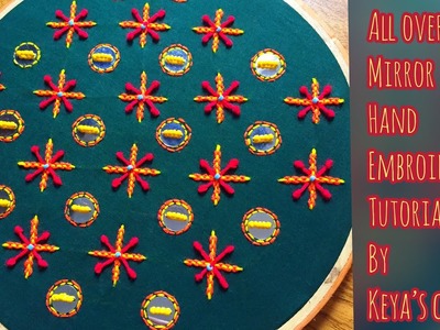 Hand embroidery | All over mirror hand embroidery | rajsthani mirror work | keya’s craze
