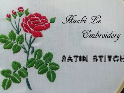 Hand Embroidery Tutorial for Beginners | Satin Stitch | Cách thêu hoa hồng