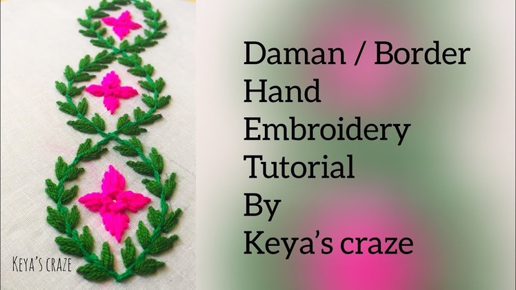 #HandEmbroidery | Border. Daman Hand embroidery Tutorial