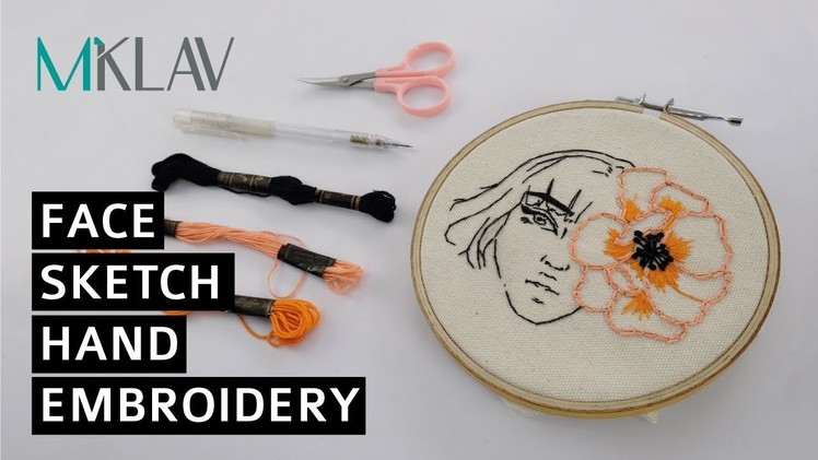 #MKLAVtutorial Face Sketch Hand Embroidery