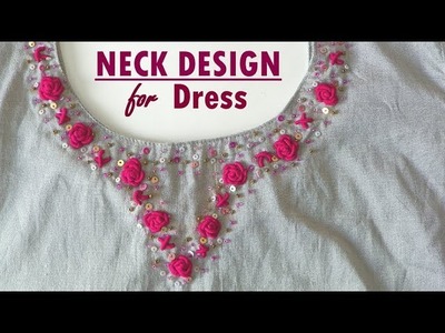 NECK DESIGN for DRESS | Bullion Stitch | HAND Embroidery for Beginners [NECKLINE] # 16 - 051
