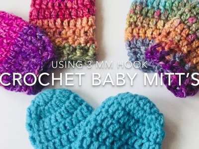 Crochet Baby Mitt’s