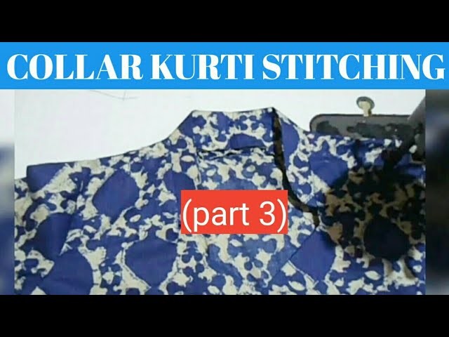 Collar kurti stitching | part-3 | Sewing - Tutorials