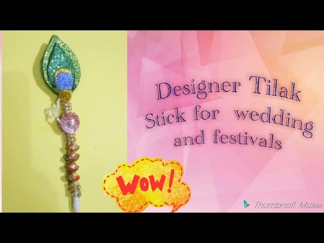 Designer Tilak Stick for #Wedding and #Bhaiduj. Handmade #Tilak #stick. DIY Tilak Stick