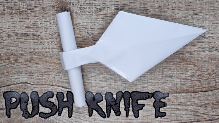 DIY A4 Paper Sword.Knife Weapon | How To Make Paper Push Knife | Origami Punch Dagger