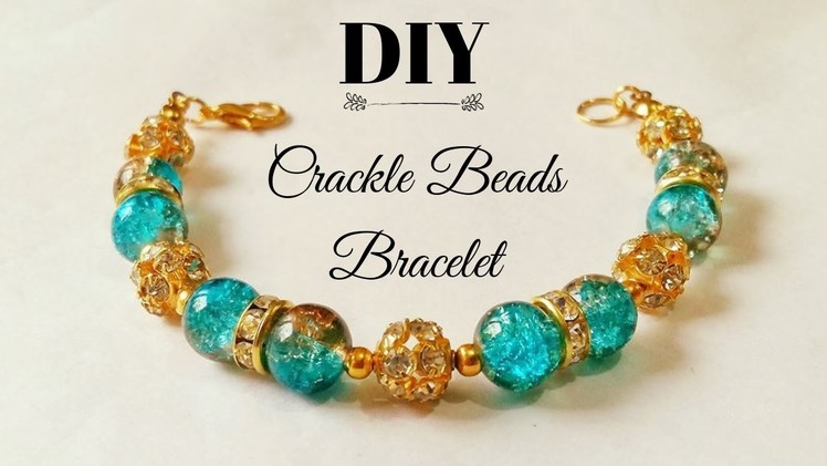 DIY : Crackle Beads Bracelet | How to make Beaded Bracelet.