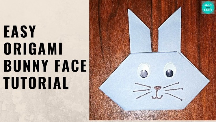 Easy Origami Bunny Face | Origami Rabbit Face | Mad Over Craft