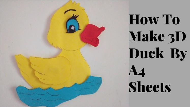 How To Make 3D Duck  By A4 Sheets