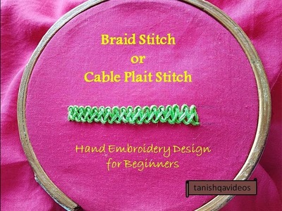 Braid Stitch or Cable Plait Stitch | Hand Embroidery Design for Beginners | How to do Braid Stitch