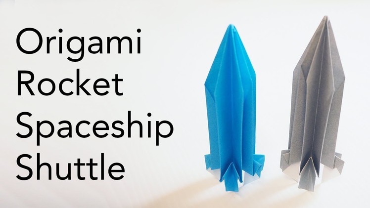 Easy Kids Origami Rocket Spaceship Shuttle Tutorial (Yoshihide Momotani)
