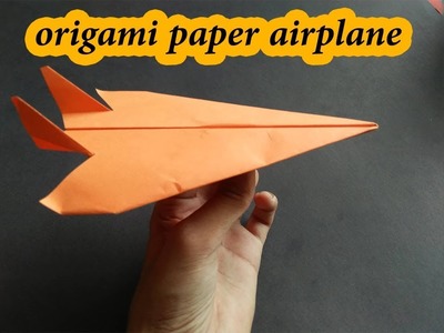 Handmade Origami paper airplane That Fly Far 1000 Feet like World Record Paper Plane