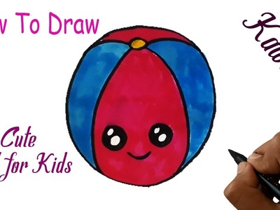 How To Draw Cute Ball For Kids - Kawai Ball Easy