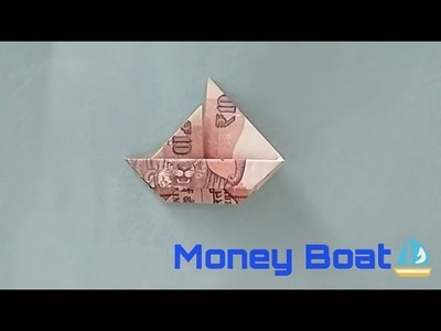 How To Make ll MONEY BOAT ll 2 ll Origami