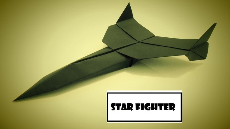 How To Make Paper Airplane - Easy Paper Plane Origami Jet Fighter Is Cool | Star Fighter