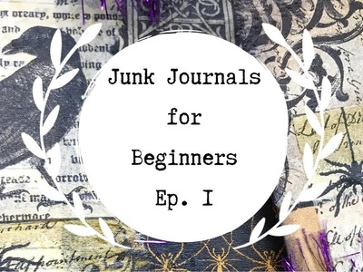 Junk Journals for Beginners - Ep. 1 - Decoupage