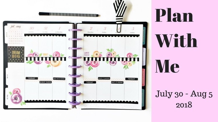 Plan with me - Classic Happy Planner July 30- Aug 5 Florals!