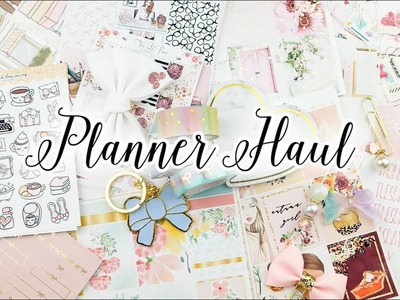Planner Haul! Stickers, Washi, & Accessories
